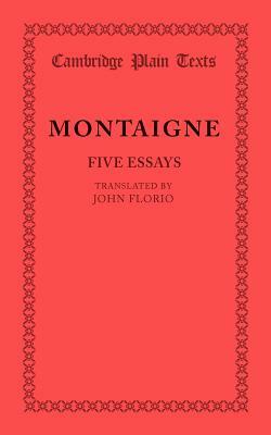 Five Essays by Montaigne, Michel Montaigne