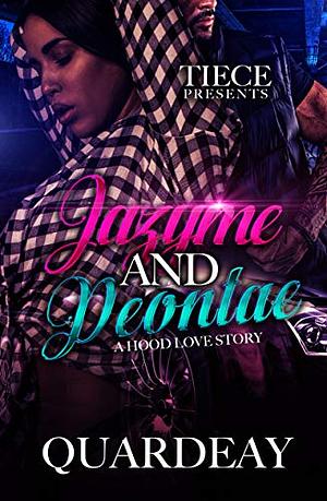 Jazyme & Deontae: A Hood Love Story by Quardeay, Quardeay