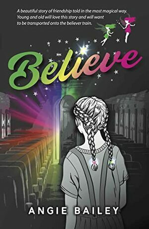 Believe by Angie Bailey