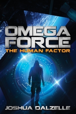 Omega Force: The Human Factor by Joshua Dalzelle