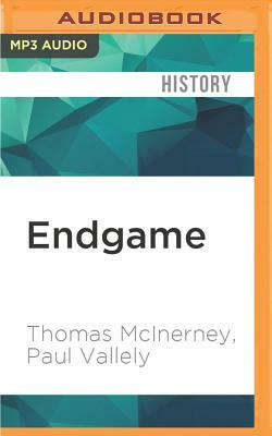 Endgame: The Blueprint for Victory in the War on Terror by Paul Vallely, Thomas McInerney