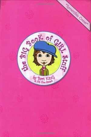 The Big Book of Girl Stuff by Bart King, Jennifer Kalis