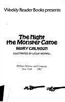 The Night the Monster Came by Mary Calhoun