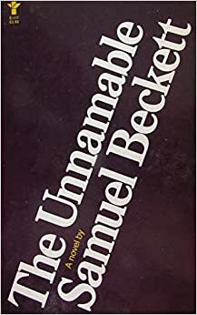 The Unnamable by Samuel Beckett