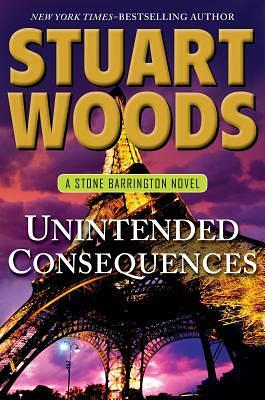 Unintended Consequences by Stuart Woods