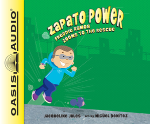 Freddie Ramos Zooms to the Rescue (Library Edition), Volume 3 by Jacqueline Jules
