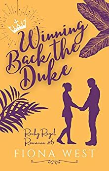 Winning Back the Duke by Fiona West