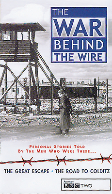 The War Behind the Wire: Personal Stories Told by the Men Who Were There by Patrick Wilson