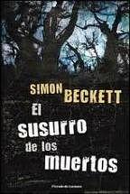 El susurro de los muertos by Simon Beckett