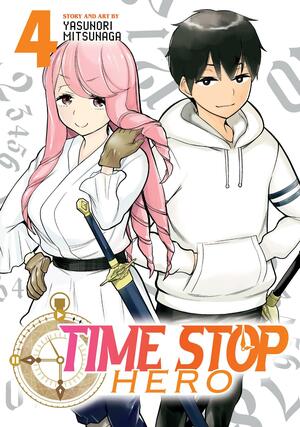 Time Stop Hero Vol. 4 (Time Stop Hero #4) by Yasunori Mitsunaga