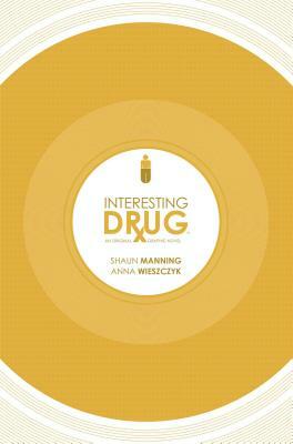 Interesting Drug by Shaun Manning