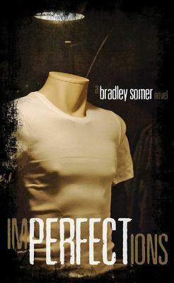 Imperfections by Bradley Somer