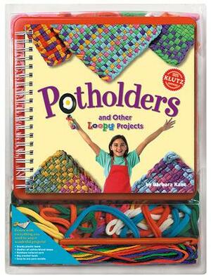 Potholders and Other Loopy Projects by Barbara Kane