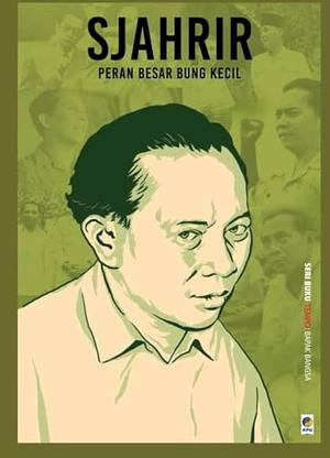 Sjahrir: Peran Besar Bung Kecil by Tim Buku TEMPO