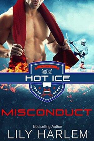 Misconduct: Hockey Sports Romance by Lily Harlem