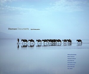 Human Documents: Eight Photographers by Robert Gardner