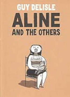 Aline and the Others by Guy Delisle