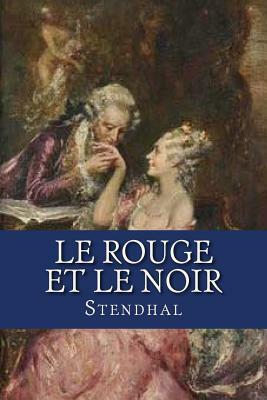 Le Rouge et le Noir by Stendhal