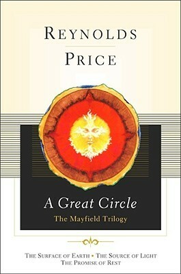 A Great Circle: The Mayfield Trilogy by Scribner, Reynolds Price