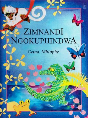 Zimnandi Ngokuphindwa by Gcina Mhlophe