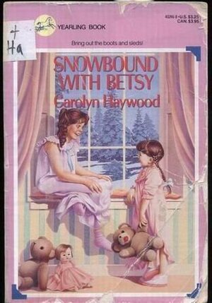 Snowbound With Betsy by Carolyn Haywood