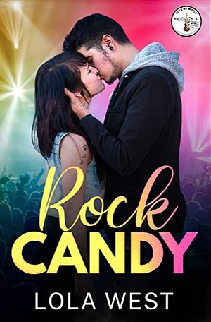 Rock Candy by Lola West