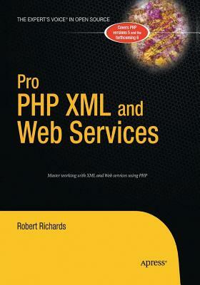 Pro PHP XML and Web Services by Robert Richards