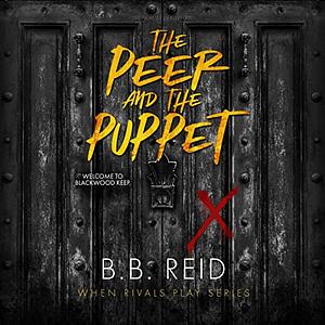 The Peer and the Puppet by B.B. Reid