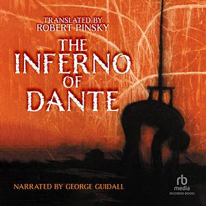 The Inferno of Dante: Translated by Robert Pinsky by Dante Alighieri