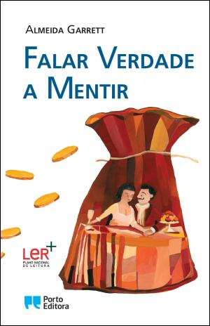 Falar Verdade a Mentir by Almeida Garrett