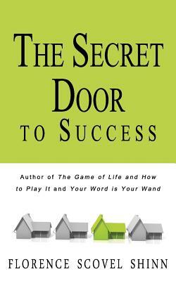 The Secret Door to Success by Florence Scovel Shinn