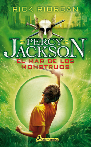 El Mar de Los Monstruos by Rick Riordan