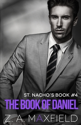 The Book Of Daniel by Z.A. Maxfield