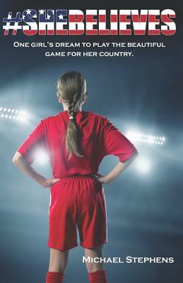 Shebelieves by Michael Stephens