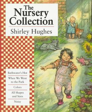 The Nursery Collection by Shirley Hughes