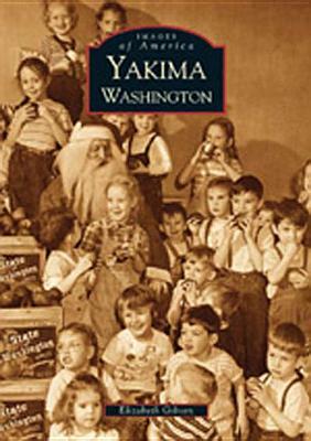 Yakima by Elizabeth Gibson