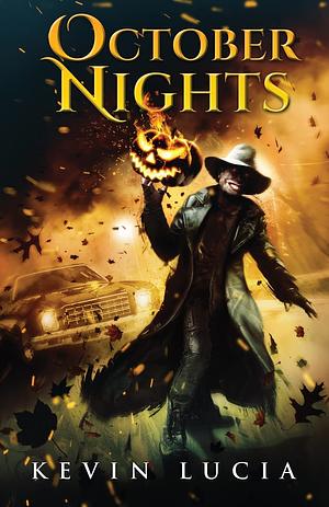 October Nights, by Kevin Lucia by Kevin Lucia