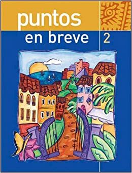 Puntos En Breve (Student Edition) + Bind-In Olc Passcode Card With Access Code by Marty Knorre, Ana María Pérez-Gironés, Thalia Dorwick