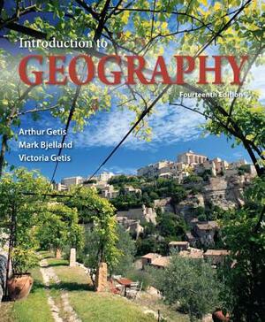 Package: Introduction to Geography with Connectplus Access Card by Mark Bjelland, Judith Getis, Arthur Getis