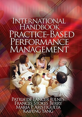 International Handbook of Practice-Based Performance Management by 