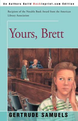 Yours, Brett by Gertrude Samuels