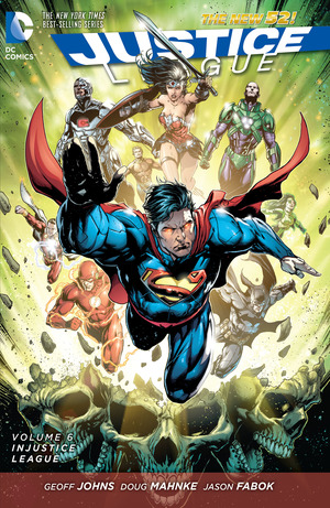 Justice League, Volume 6: Injustice League by Geoff Johns