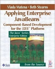 Applying Enterprise JavaBeans: Component-Based Development for the J2ee(tm) Platform by Beth Stearns, Vlada Matena