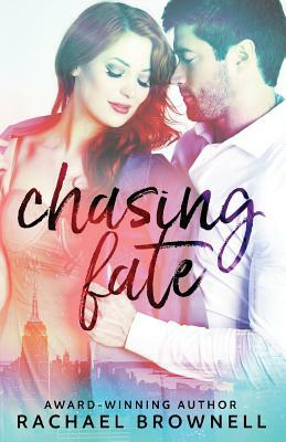 Chasing Fate by Rachael Brownell