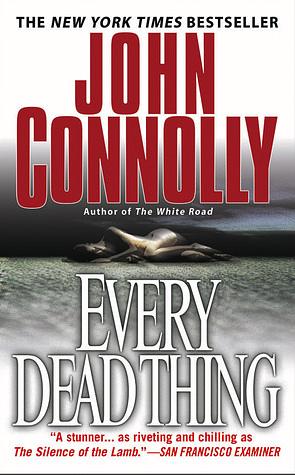 Tout ce qui meurt  by John Connolly