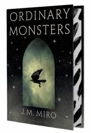 Ordinary Monsters by J.M. Miro