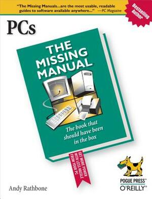 Pcs: The Missing Manual by David A. Karp, Andy Rathbone