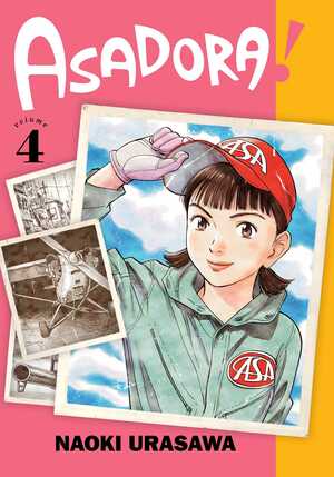 Asadora!, Vol. 4 by Naoki Urasawa