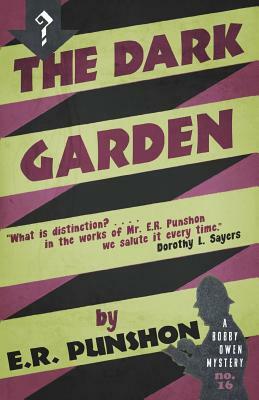 The Dark Garden: A Bobby Owen Mystery by E. R. Punshon