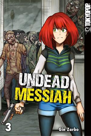 Undead Messiah, Band 3 by Gin Zarbo